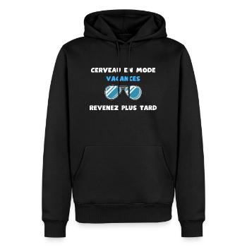 Cerveau en mode Vacances. Revenez plus tard - Sweat à capuche Premium bio Homme - noir - Devant - Nico (187cm)