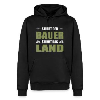 Stirbt Der Bauer Stirbt Das Land Landwirt Demo - Männer Premium Bio Hoodie - Schwarz - Vorne - Nico (187cm)