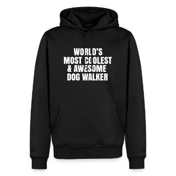 World's most coolest and awesome dog walker - Men’s Premium Organic Hoodie - black - Front - Nico (187cm)