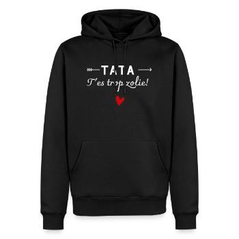 tata t'es trop zolie - humour enfant - Sweat à capuche Premium bio Homme - noir - Devant - Nico (187cm)