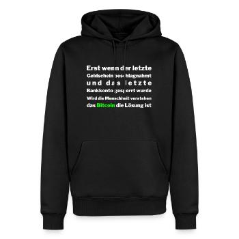 Bitcoin Maxi Indianer Weisheit BTC Spruch lustig - Männer Premium Bio Hoodie - Schwarz - Vorne - Nico (187cm)