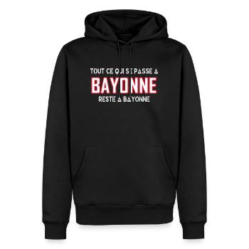 Tout se qui se passe à BAYONNE reste à BAYONNE - Sweat à capuche Premium bio Homme - noir - Devant - Nico (187cm)