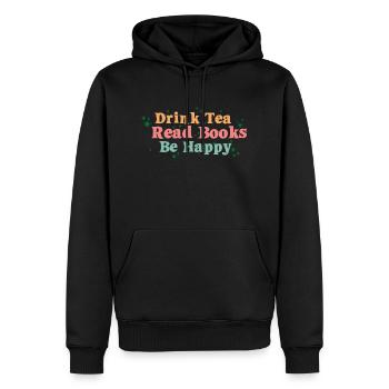 Teetrinker Trink Tee Lies Bücher sei glücklich - Männer Premium Bio Hoodie - Schwarz - Vorne - Nico (187cm)
