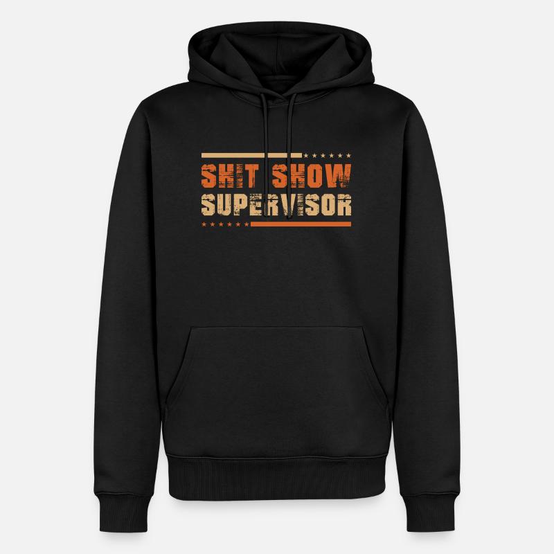 Shit Show Supervisor - Männer Premium Bio Hoodie - Schwarz