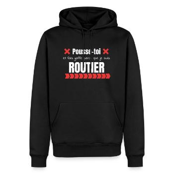 Pousse-toi je suis routier - Sweat à capuche Premium bio Homme - noir - Devant - Nico (187cm)