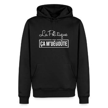 La Politique ça m'dégoûte - Sweat à capuche Premium bio Homme - noir - Devant - Nico (187cm)