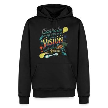 Carrots may improve Vision Alcohol will double it - Männer Premium Bio Hoodie - Schwarz - Vorne - Nico (187cm)