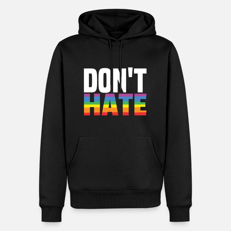 Don't Hate - LGBTQ Regenbogen Equality - Männer Premium Bio Hoodie - Schwarz