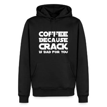 Coffee Because Crack Is Bad For You - Men’s Premium Organic Hoodie - black - Front - Nico (187cm)