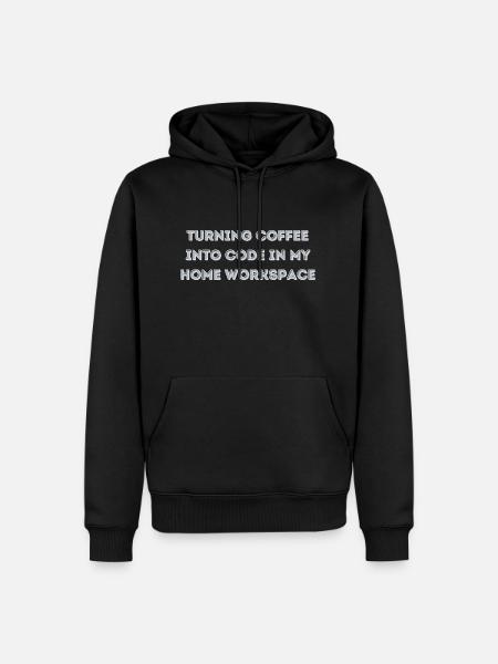 Turning Coffee into Code in my Home Workspace gift - Men’s Premium Organic Hoodie - black