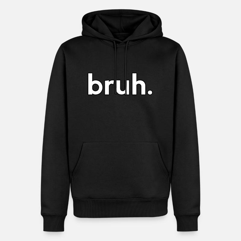 bruh - Sweat à capuche Premium bio Homme - noir