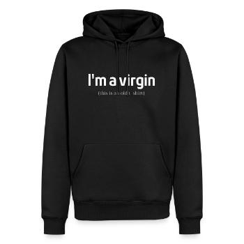 I m a virgin - Sweat à capuche Premium bio Homme - noir - Devant - Nico (187cm)