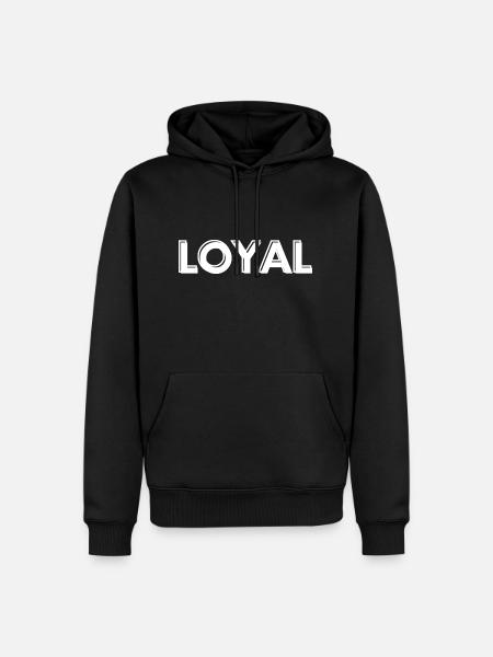 Loyal Loyalty - Men’s Premium Organic Hoodie - black