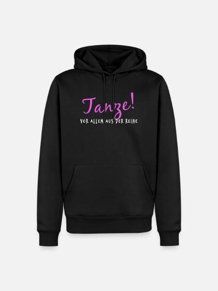 Tanze! Vor allem aus der Reihe - Männer Premium Bio Hoodie - Schwarz