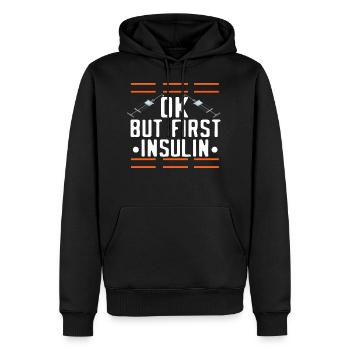 Ok But First Insulin - Männer Premium Bio Hoodie - Schwarz - Vorne - Nico (187cm)