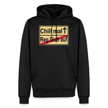 Reg dich auf-Chill mal Jugendsprache - Männer Premium Bio Hoodie - Schwarz - Vorne - Nico (187cm)