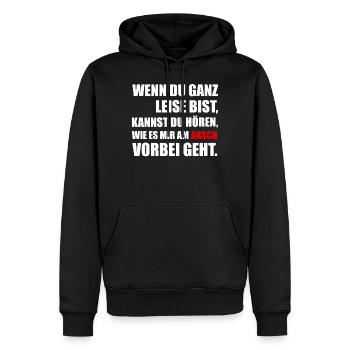 Sarkasmus im Büro - Wenn Du ganz leise bist... - Männer Premium Bio Hoodie - Schwarz - Vorne - Nico (187cm)