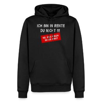 Ich bin in Rente , du nicht! - Männer Premium Bio Hoodie - Schwarz - Vorne - Nico (187cm)