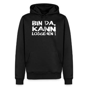 Bin Da Kann Losgehen - Männer Premium Bio Hoodie - Schwarz - Vorne - Nico (187cm)