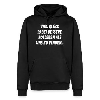 Abschiedsgeschenk Kollegen Jobwechsel Lustig Job - Männer Premium Bio Hoodie - Schwarz - Vorne - Nico (187cm)