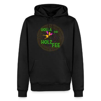 Holla die Holzfee für Tischler Zimmerer Holzwürmer - Männer Premium Bio Hoodie - Schwarz - Vorne - Nico (187cm)