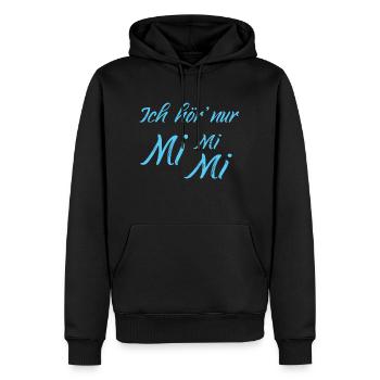 Ich hör nur Mimimi Mi Mi Mi T-Shirt - Männer Premium Bio Hoodie - Schwarz - Vorne - Nico (187cm)