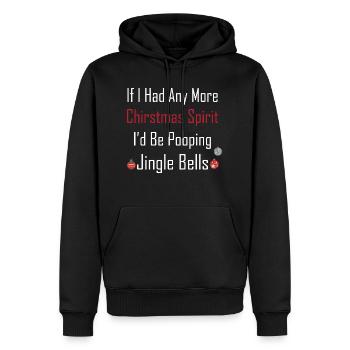 Christmas Shirt If I Had Anymore Christmas Spirit - Men’s Premium Organic Hoodie - black - Front - Nico (187cm)