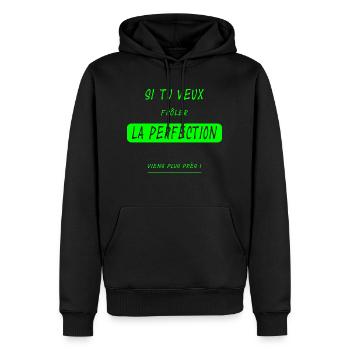 Si tu veux frôler la perfection... version flashy - Sweat à capuche Premium bio Homme - noir - Devant - Nico (187cm)