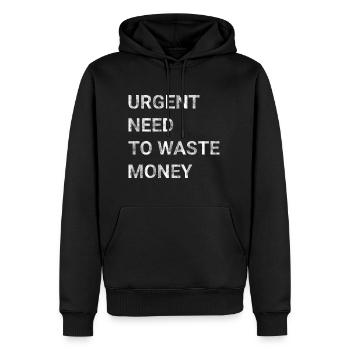 Urgent Need To Waste Money - Men’s Premium Organic Hoodie - black - Front - Nico (187cm)
