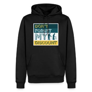 Vergiss nicht meinen Rabatt lustig sarkastisch Senior - Männer Premium Bio Hoodie - Schwarz - Vorne - Nico (187cm)