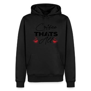 Coffee Thats All - Männer Premium Bio Hoodie - Schwarz - Vorne - Nico (187cm)