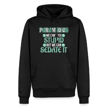 Paramedics We Cant Fix Stupid But Sedate - Men’s Premium Organic Hoodie - black - Front - Nico (187cm)
