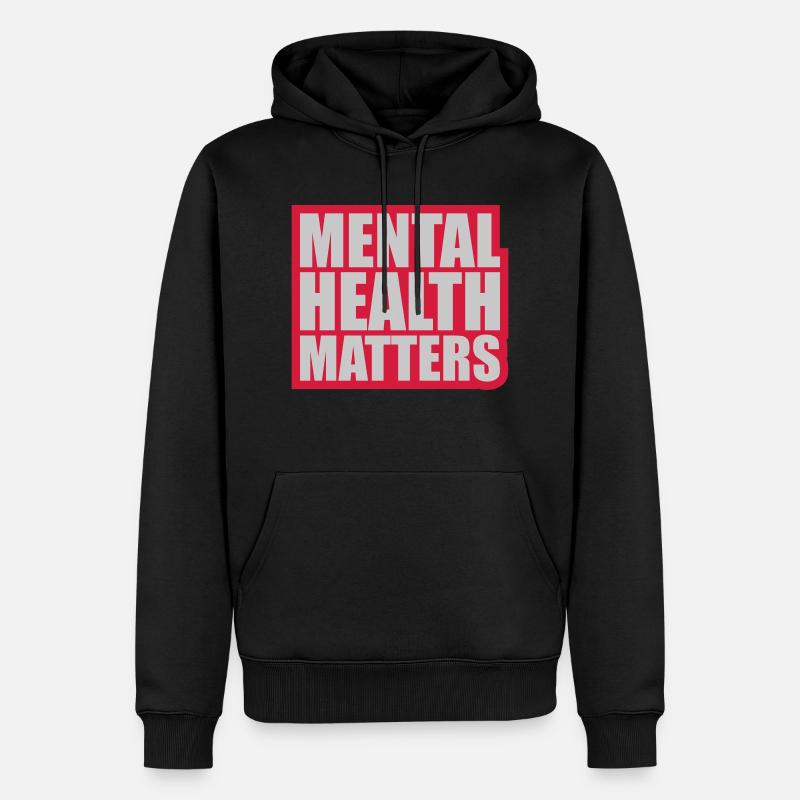 la santé mentale compte citation - Sweat à capuche Premium bio Homme - noir