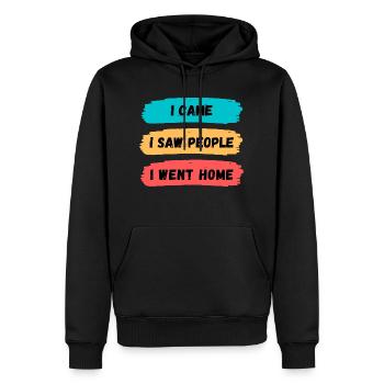 I Came, I Saw People, I Went Home Slogan Design - Men’s Premium Organic Hoodie - black - Front - Nico (187cm)