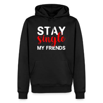 Stay Single My Friends 4 - Männer Premium Bio Hoodie - Schwarz - Vorne - Nico (187cm)