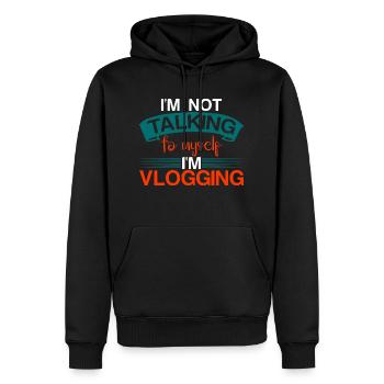 I'm Not Talking To Myself I'm Vlogging 4 - Männer Premium Bio Hoodie - Schwarz - Vorne - Nico (187cm)