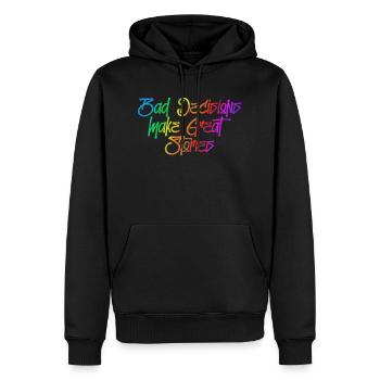 Bad decisions make great stories - Men’s Premium Organic Hoodie - black - Front - Nico (187cm)