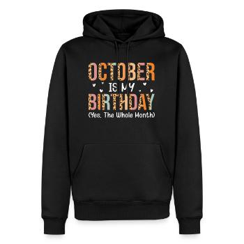 Oktober ist mein Geburtstagsmonat - Männer Premium Bio Hoodie - Schwarz - Vorne - Nico (187cm)