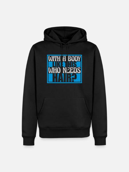 Who Needs Hair Spruch - Männer Premium Bio Hoodie - Schwarz