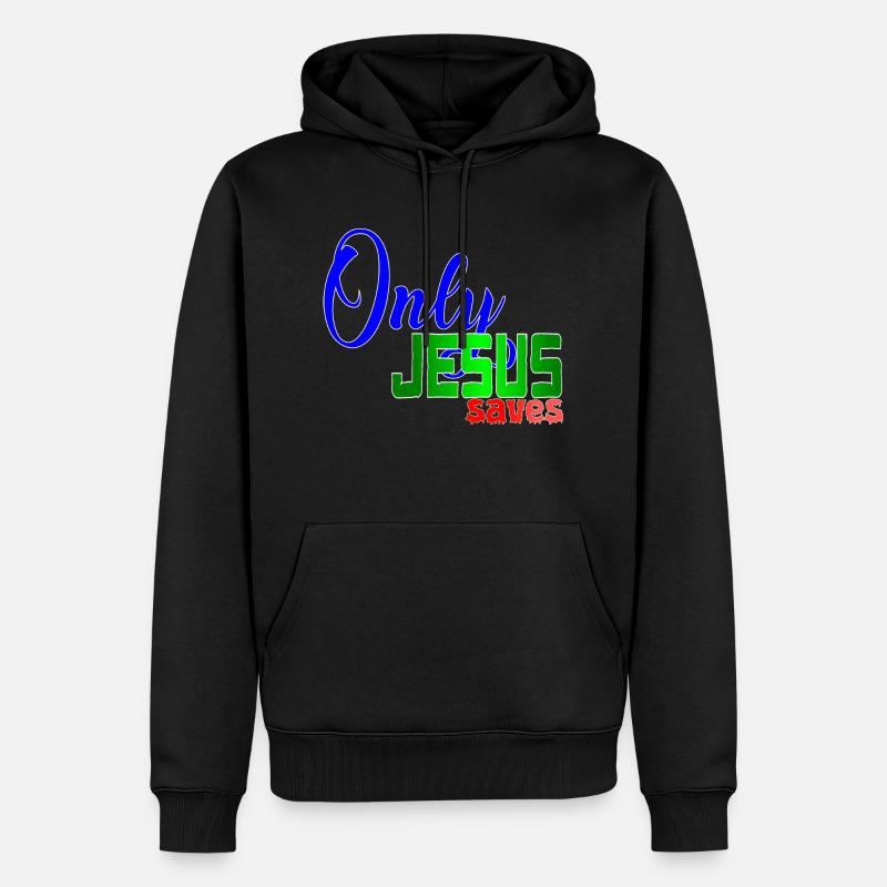 ONLY JESUS SAVES - Sweat à capuche Premium bio Homme - noir
