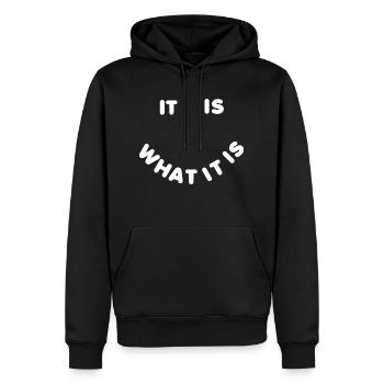 It is what it is - Männer Premium Bio Hoodie - Schwarz - Vorne - Nico (187cm)