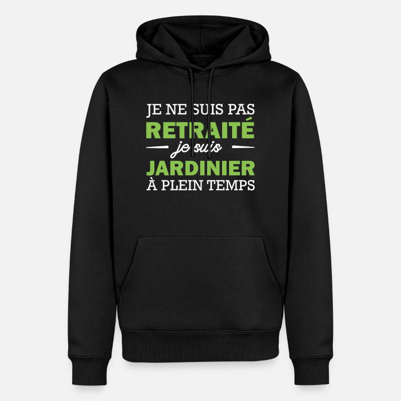 pas retraité mais jardinier - Sweat à capuche Premium bio Homme - noir