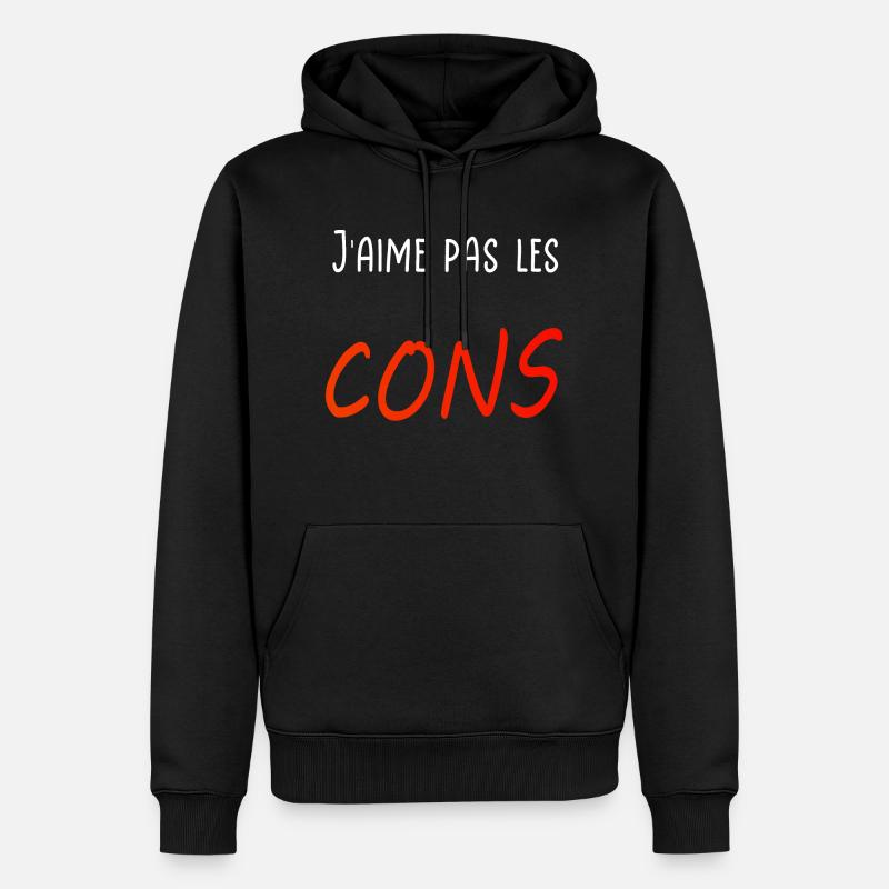 J’aime pas les cons - Sweat à capuche Premium bio Homme - noir