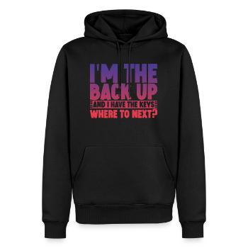 I'm The Back Up And I Have The Keys Where To Next3 - Männer Premium Bio Hoodie - Schwarz - Vorne - Nico (187cm)