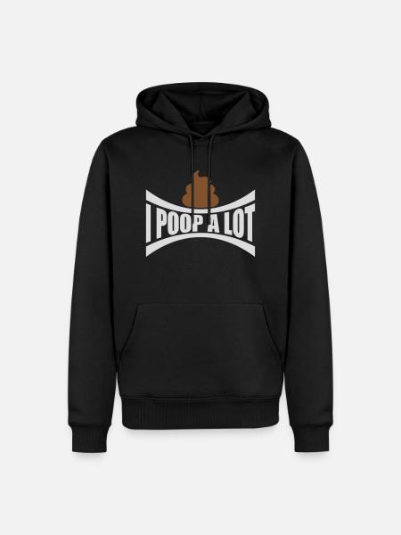 I poop a lot - Men’s Premium Organic Hoodie - black