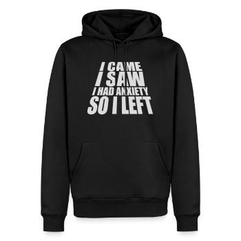 I had anxiety Spruch - Männer Premium Bio Hoodie - Schwarz - Vorne - Nico (187cm)