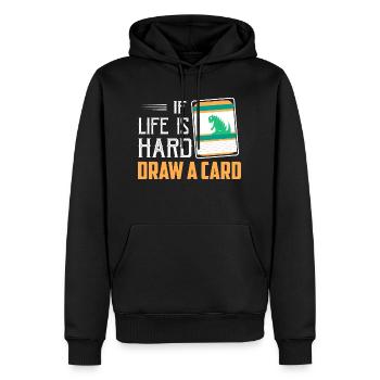If Life Is Hard - Draw A Card Trading Cards Card C - Männer Premium Bio Hoodie - Schwarz - Vorne - Nico (187cm)