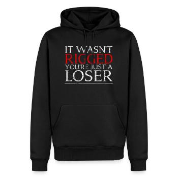 It Wasn't Rigged You're Just A Loser 3 - Men’s Premium Organic Hoodie - black - Front - Nico (187cm)