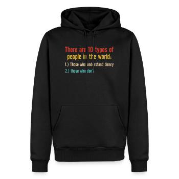 Ten Types Of People Understand Binary Math Teacher - Men’s Premium Organic Hoodie - black - Front - Nico (187cm)