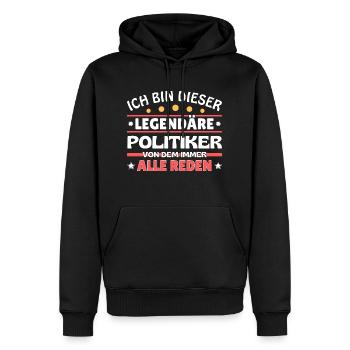 Je suis ce politicien légendaire - Sweat à capuche Premium bio Homme - noir - Devant - Nico (187cm)